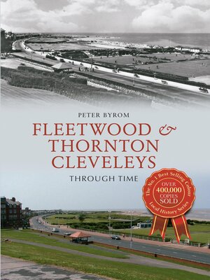 cover image of Fleetwood & Thornton Cleveleys Through Time